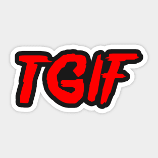 Thank God It's Friday TGIF Sticker